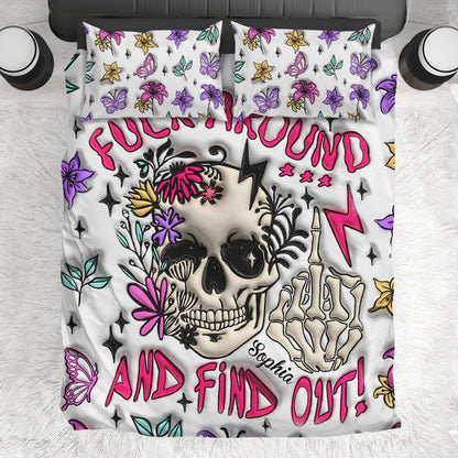 Fuck Around And Find Out - Personalized Skull Bedding Set