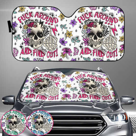 Fuck Around And Find Out - Personalized Skull Car Sunshade