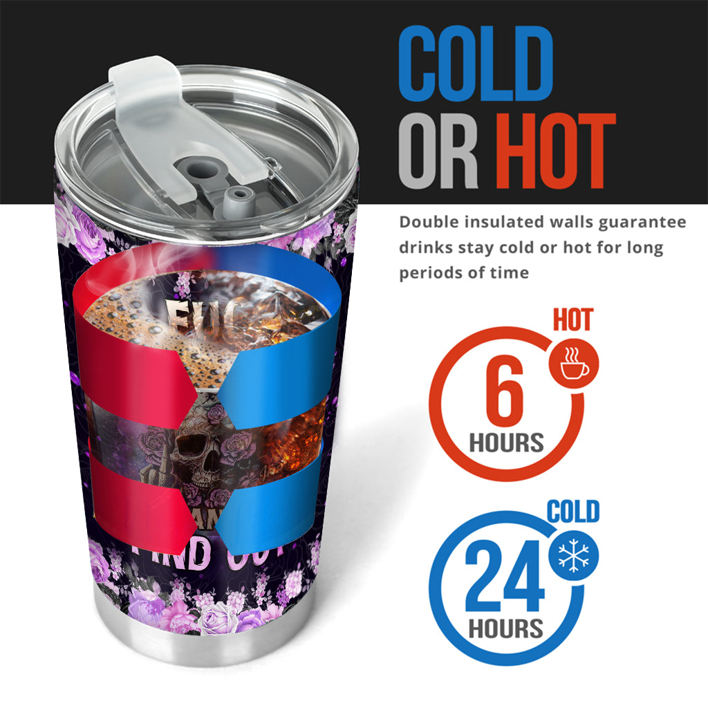 Fck Around And Find Out - Personalized Skull Tumbler