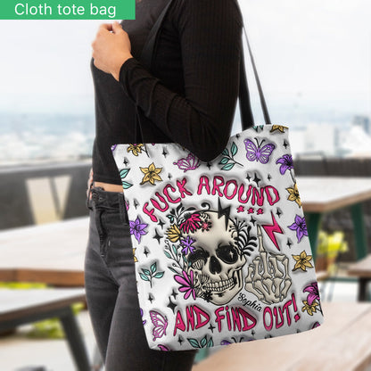 Fuck Around And Find Out - Personalized Skull Tote Bag
