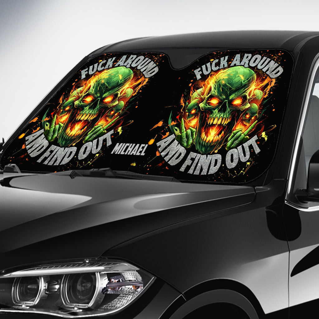 F Around And Find Out Green Fire - Personalized Skull Car Sunshade