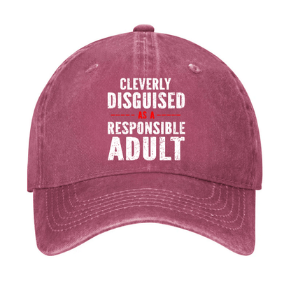 Maturelion Custom Cap Cleverly Disguised As A Responsible Adult Baseball Cap