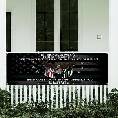 Patriotic In This House We Salute Our Flag God Bless America Fence Banner MLN2647FB