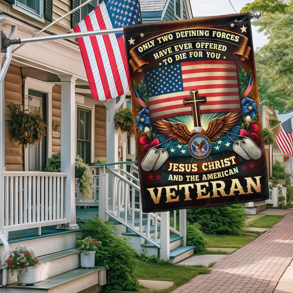 Memorial Day FLAGWIX  Veteran Flag Only Two Defining Forces  Have Ever Offered To Die For You Jesus Christ And The American Veteran Flag MLN2575F