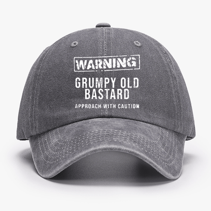 Warning Grumpy Old Bastard Approach With Caution Cap (Free Customization)