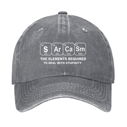 Sarcasm The Elements Required To Deal With Stupidity Cap