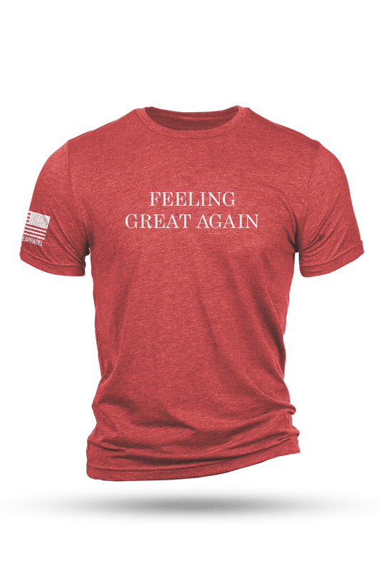Feeling Great Again - T-Shirt