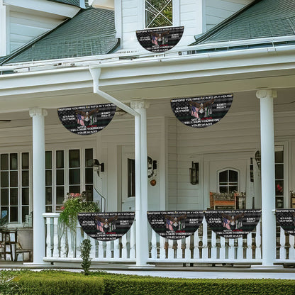 Before You Break Into My House Stand Outside &amp; Get Right With Jesus Veteran Patriotic Non-Pleated Fan Flag MLN2626FL