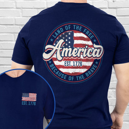 America Est. 1776 Land Of The Free Because Of The Brave T-Shirt MLN3360TS