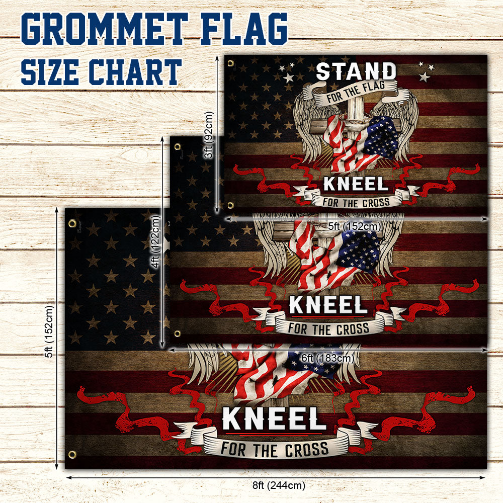 Veteran. Stand for The Flag Kneel for The Cross Grommet Flag MLN300GF