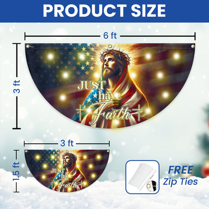 Jesus Christ Just Have Faith American Solar LED Fan Flag VTM732SL