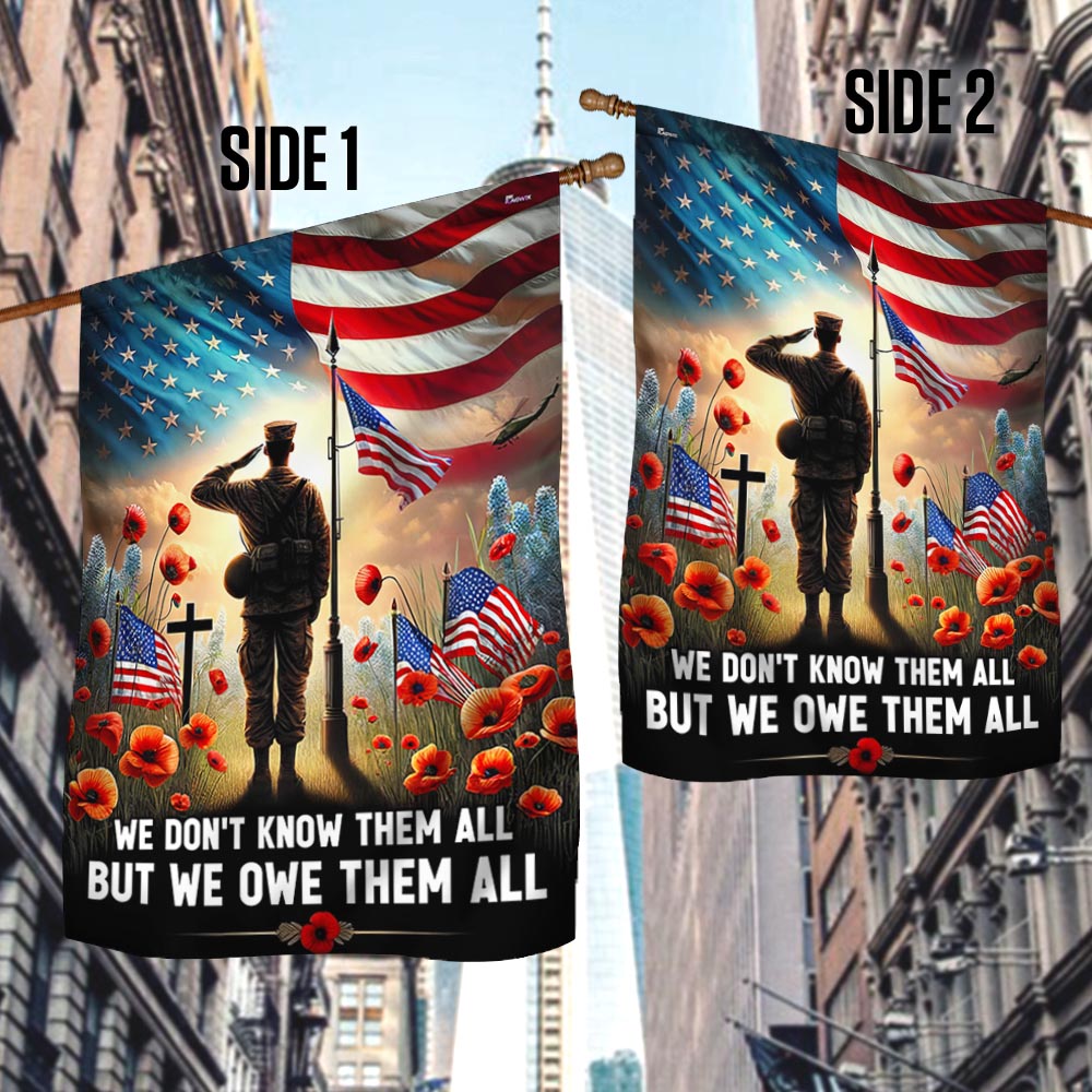 FLAGWIX Veteran Memorial Day Flag We Don't Know Them All But We Owe Them All MLN2718F