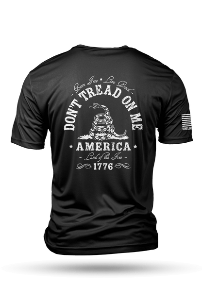 Don't Tread On Me - Moisture Wicking T-Shirt