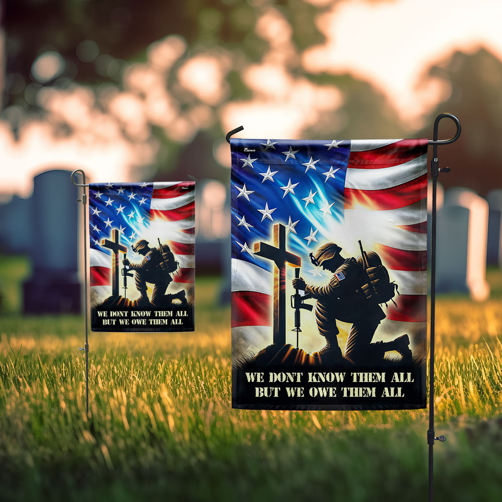FLAGWIX  Veteran Flag We Don't Know Them All But We Owe Them All MLN2496F