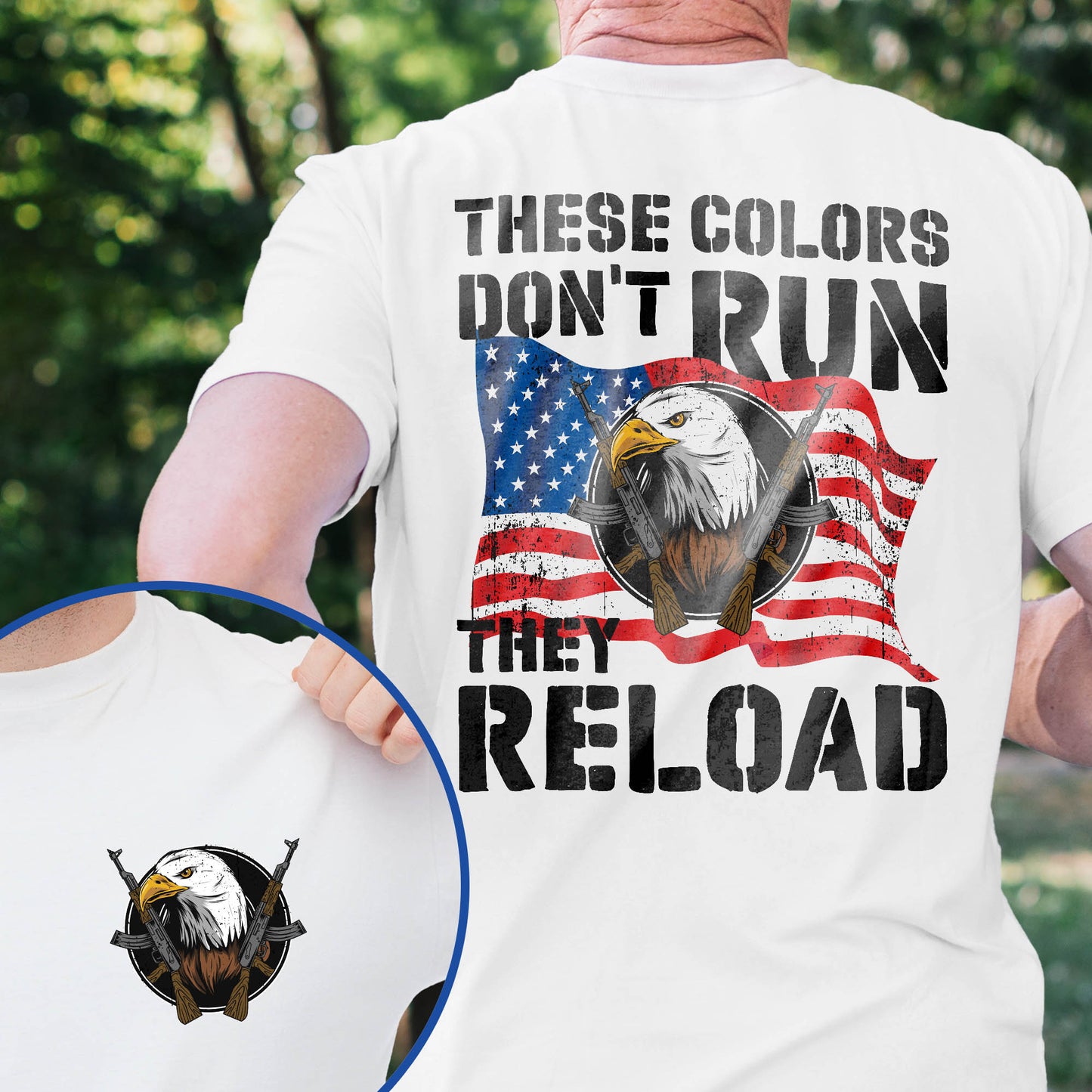 These Colors Don't Run They Reload Second Amendment American T-Shirt MLN3121TS