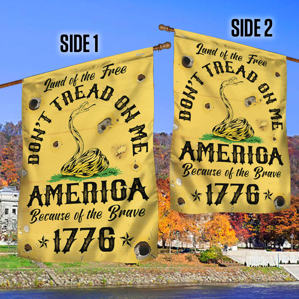 Land Of The Free Don't Tread On Me America Because Of the Brave 1776 Gadsden Flag MLN3329F