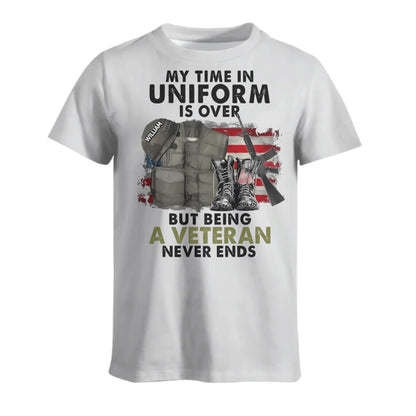 Never Stop Being a Veteran - Personalized Name Customization T-Shirt - The Perfect Gift for Veterans!