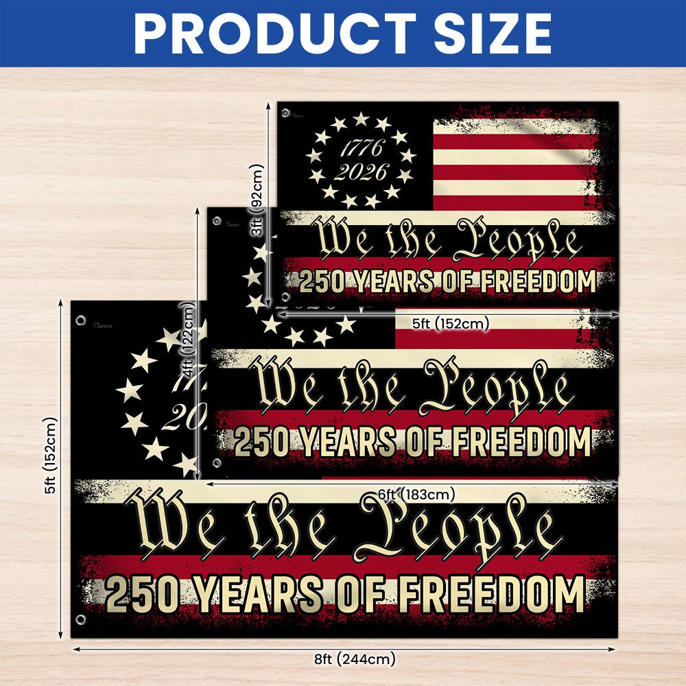 America 250th Anniversary 1776 2026 Semiquincentennial We The People Patriotic Grommet Flag MLN6217TTH