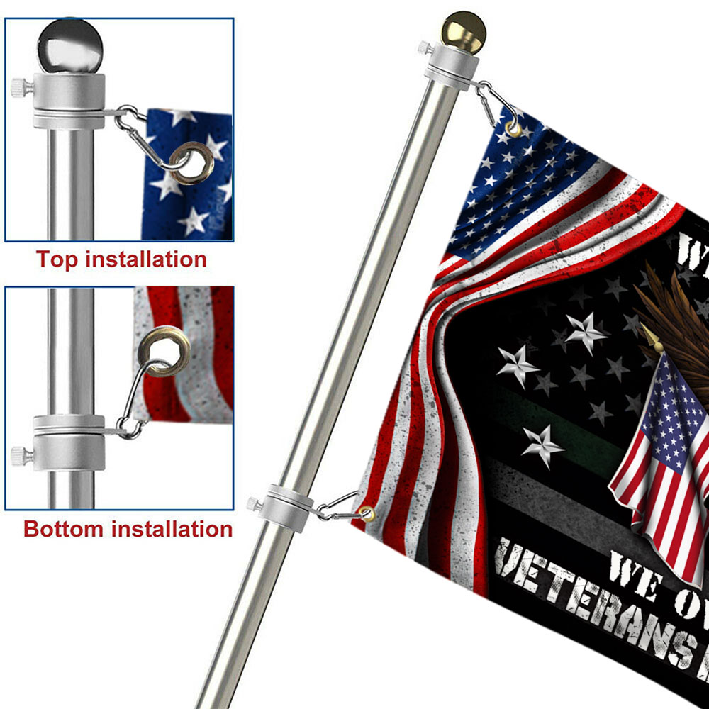 Veteran US Grommet Flag We Own Illegals Nothing We Owe Our Veterans Everything DDH3085GFv4
