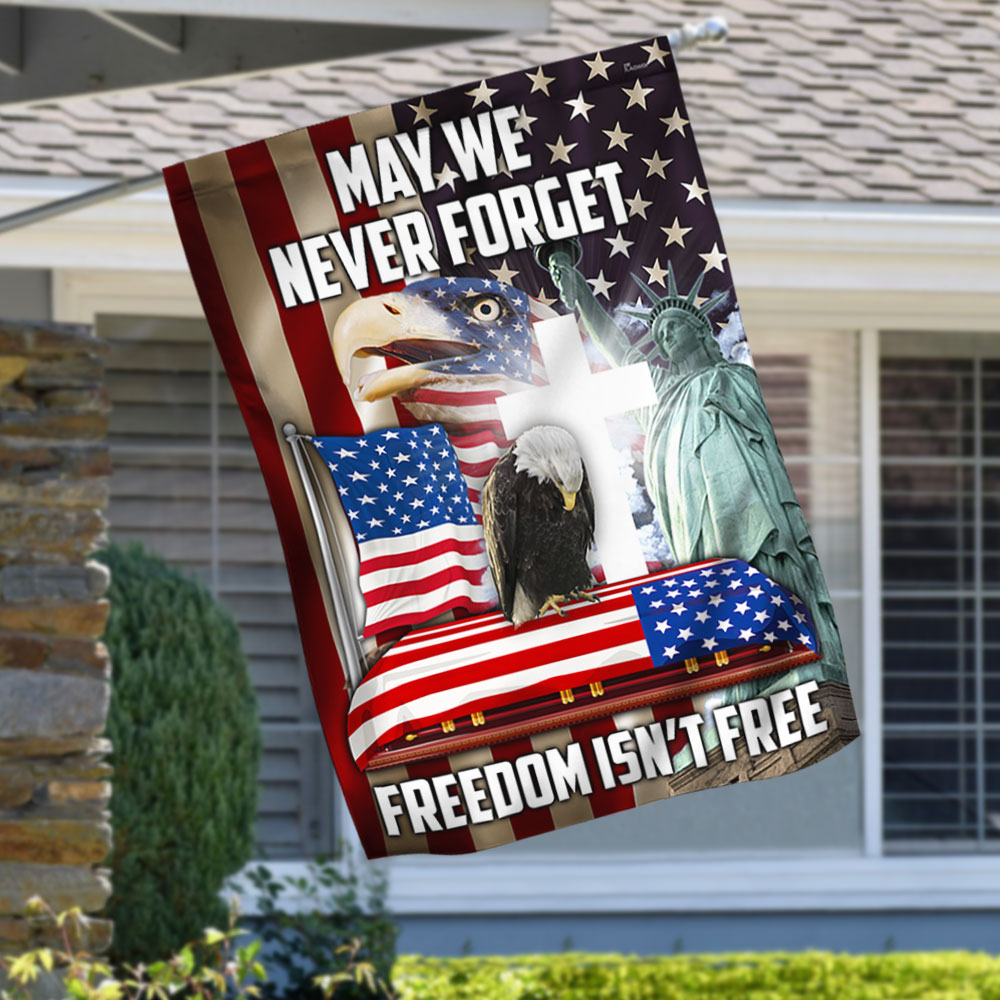 Veteran Eagle Flag May We Never Forget Freedom Isn't Free MLN309F