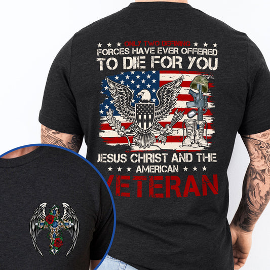 Veteran Only Two Defining Jesus Christ and The American Veteran T-Shirt MLN4301TS