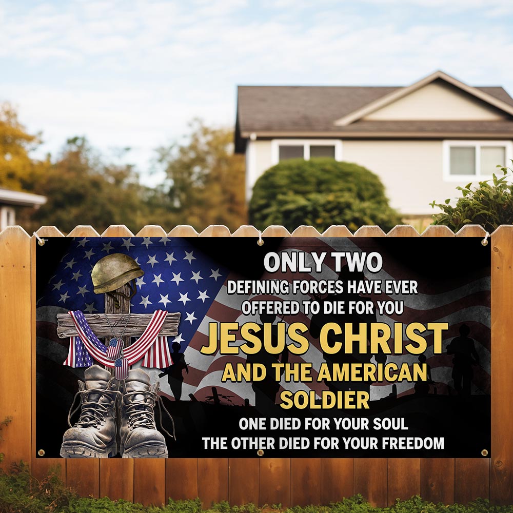 U.S. Veteran Day Jesus Christ And The American Soldier Fence Banner TQN2692FB
