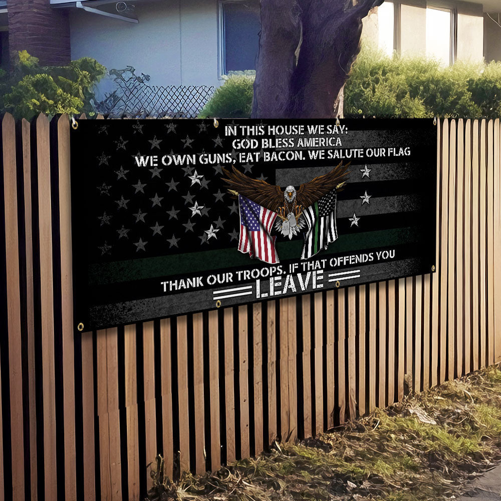Patriotic In This House We Salute Our Flag God Bless America Fence Banner MLN2647FB