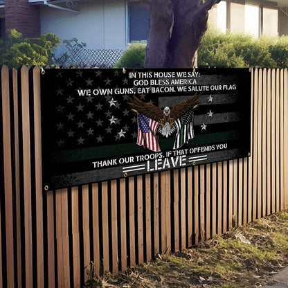 Patriotic In This House We Salute Our Flag God Bless America Fence Banner MLN2647FB