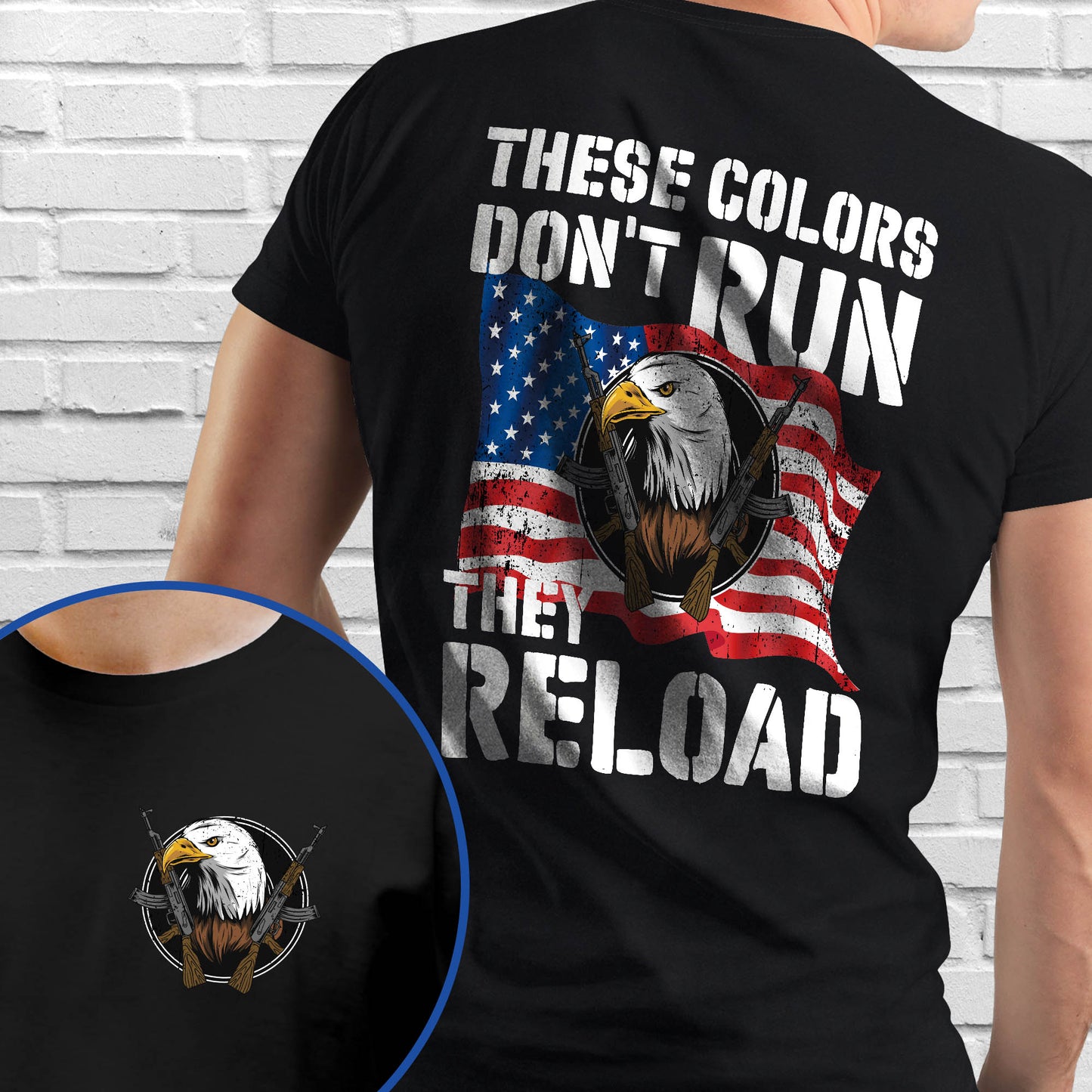 These Colors Don't Run They Reload Second Amendment American T-Shirt MLN3121TS
