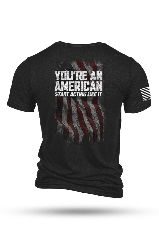 Start Acting Like It - T-Shirt