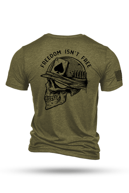 Freedom Isn't Free - T-Shirt