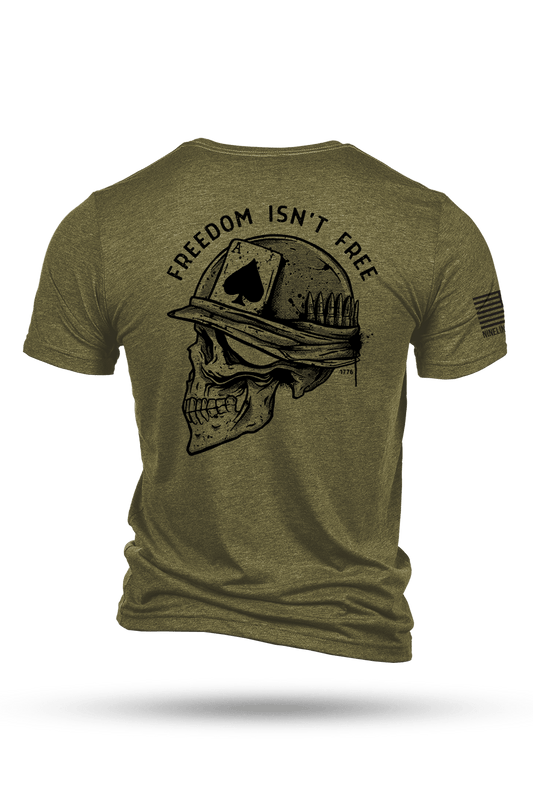 Freedom Isn't Free - T-Shirt