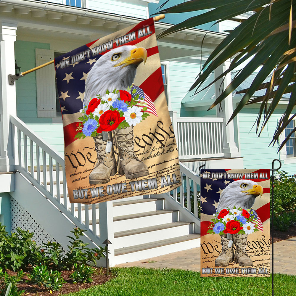 Memorial Day Veteran Boots Eagle We Don't Know Them All But We Owe Them All Flag MLN1207F