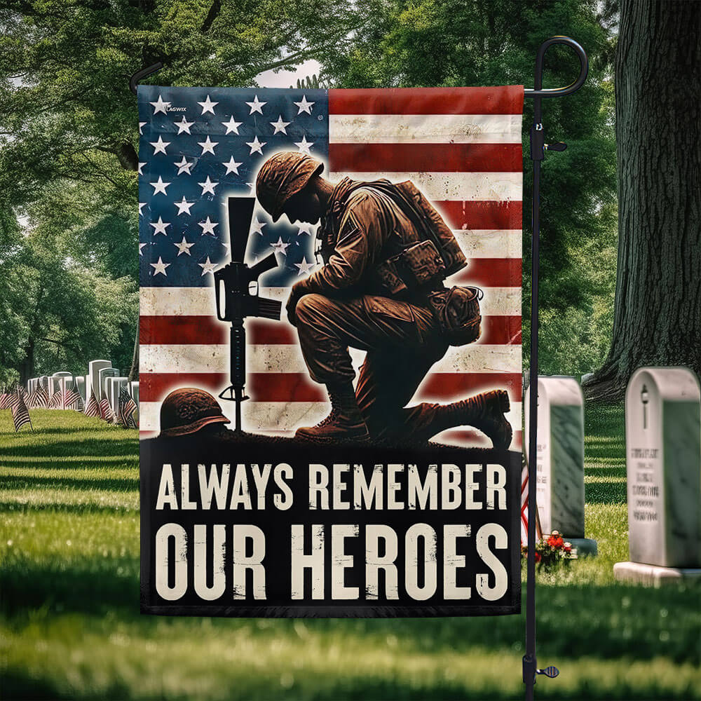 Veterans Day Always Remember Our Heroes Flag TQN3632F