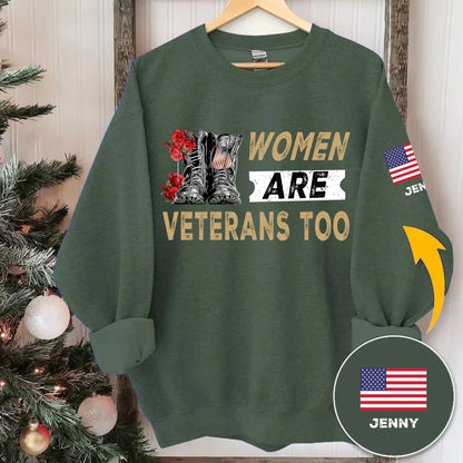 Women Are Veterans Too - Personalized American Female Military Personnel Theme Clothing