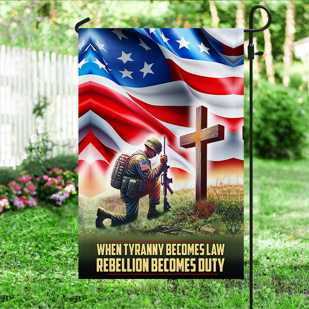 Veteran Kneeling The Cross Flag When Tyranny Becomes Law  Rebellion Becomes Duty MLN3170F