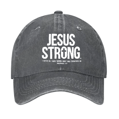 Jesus Strong I Can Do All Things Through Christ Who Strengthens Me Cap