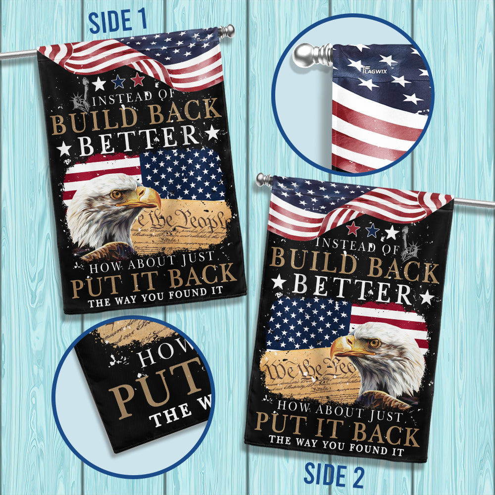 Eagle We The People Flag Instead Of Build Back Better How About Just Put It Back Flag MLN3298F